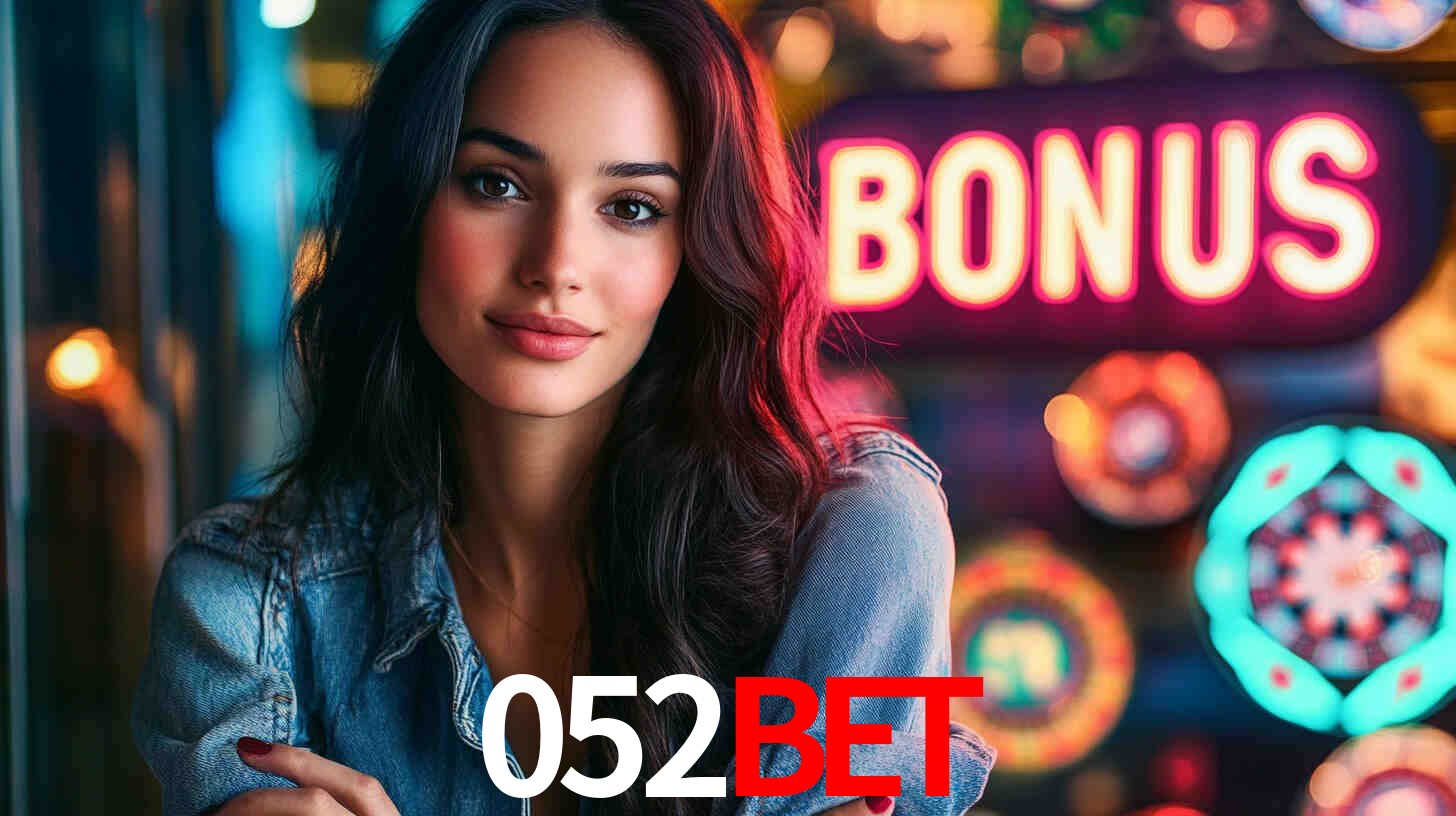 Descubra a Categoria de Bônus no 052BET: Uma Oportunidade Imperdível